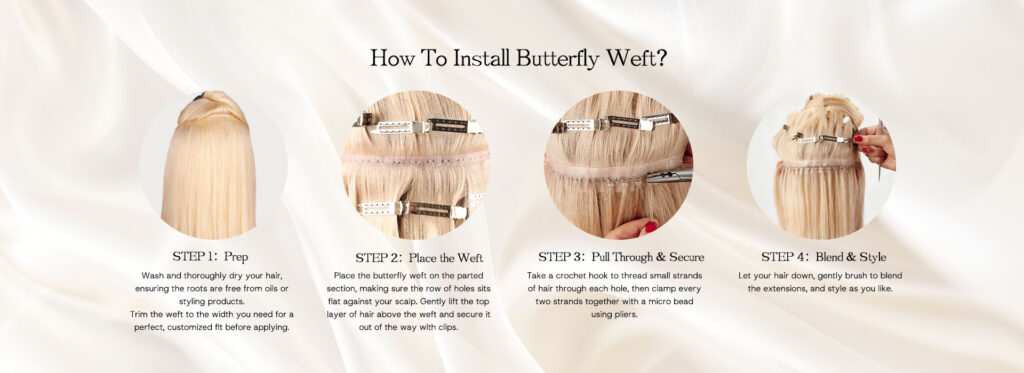 How to install butterfly weft